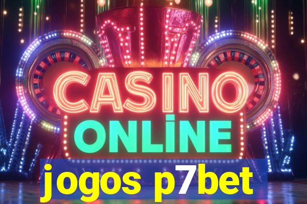 jogos p7bet